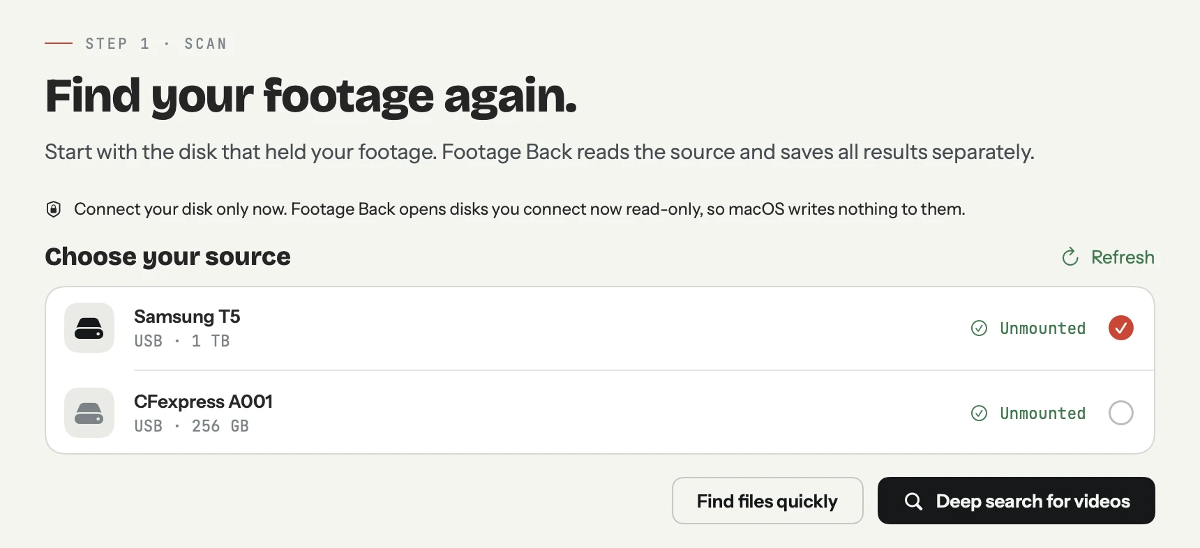 Footage Back listing two connected drives, both unmounted, with the Samsung T5 chosen and two ways to search it.